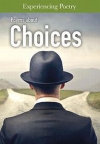 Enlarge image Cover: Poems About Choices - Raintree Publishers