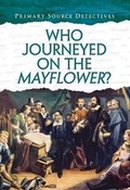 Cover: Who Journeyed on the Mayflower? - Raintree Publishers
