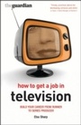 Cover: How to Get a Job in Television - Methuen Drama
