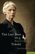 Cover: The Last Days of a Reluctant Tyrant - Methuen Drama