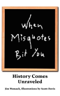 Enlarge image Cover: When Misquotes Bit You - AuthorHouse