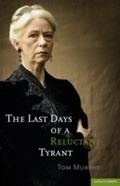 Cover: The Last Days of a Reluctant Tyrant - Methuen Drama