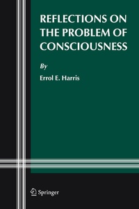 Enlarge image Cover: Reflections on the Problem of Consciousness - Springer