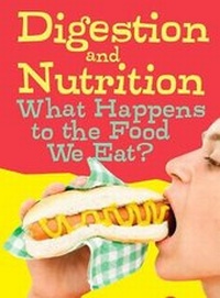 Enlarge image Cover: Digestion and Nutrition - Raintree Publishers