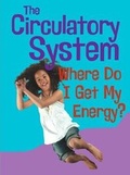 Cover: The Circulatory System - Raintree