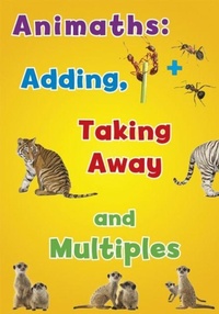 Enlarge image Cover: Animaths: Adding, Taking Away, and Multiples - Raintree Publishers