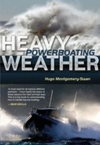 Abbildung von: Heavy Weather Powerboating - Adlard Coles Nautical