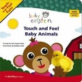 Cover: Baby Einstein: Touch and Feel Baby Animals - Disney Publishing Worldwide