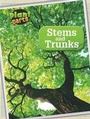 Cover: Stems and Trunks - Raintree Publishers