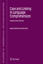 Cover: Case and Linking in Language Comprehension - Springer