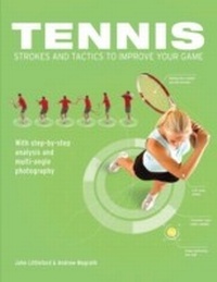 Abbildung von: Tennis Strokes and Tactics to Improve Your Game - A & C Black Publishers Ltd