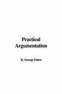 Enlarge image Cover: Practical Argumentation - IndyPublish.com