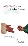 Cover: Lord Heal My Broken Heart - AuthorHouse