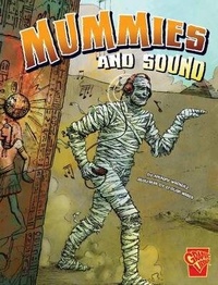 Enlarge image Cover: Mummies and Sound - Raintree Publishers