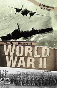 Enlarge image Cover: The Split History of World War II - Raintree Publishers