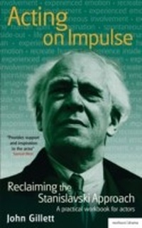 Abbildung von: Acting on Impulse: Reclaiming the Stanislavski approach - Methuen Drama
