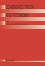 Cover: Coherence, Truth and Testimony - Springer