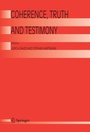 Cover: Coherence, Truth and Testimony - Springer