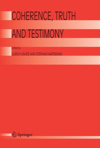 Enlarge image Cover: Coherence, Truth and Testimony - Springer