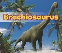 Enlarge image Cover: Brachiosaurus - Raintree Publishers