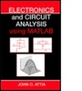 Cover: Electronics and Circuit Analysis Using MATLAB - CRC Press