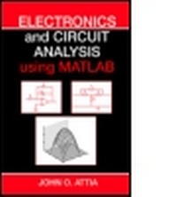 Enlarge image Cover: Electronics and Circuit Analysis Using MATLAB - CRC Press