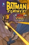 Cover: The Batman is on Fire - Raintree Publishers