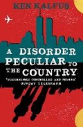 Cover: A Disorder Peculiar to the Country - Simon & Schuster