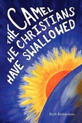 Cover: The Camel We Christians Have Swallowed - Trafford Publishing