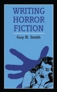 Enlarge image Cover: Writing Horror Fiction - A & C Black Academic and Professional