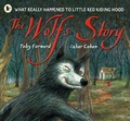 Cover: The Wolf's Story - Walker Books Ltd