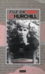 Cover: File On Churchill - Methuen Drama