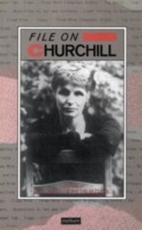 Enlarge image Cover: File On Churchill - Methuen Drama