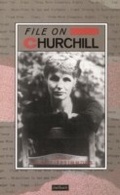 Cover: File On Churchill - Methuen Drama