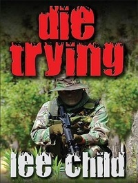 Enlarge image Cover: Die Trying - Thorndike Press