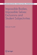 Cover: Impossible Bodies, Impossible Selves: Exclusions and Student Subjectivities - Springer