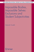 Cover: Impossible Bodies, Impossible Selves: Exclusions and Student Subjectivities - Springer