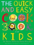 Cover: The Quick and Easy Cookbook for Kids - Walker Books Ltd