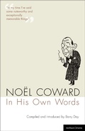 Cover: Noel Coward In His Own Words - Methuen Drama