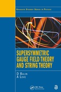 Cover: Supersymmetric Gauge Field Theory and String Theory - CRC Press