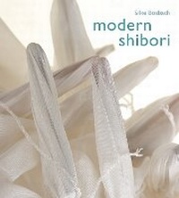 Abbildung von: Modern Shibori - A & C Black Visual Arts