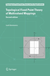 Abbildung von: Topological Fixed Point Theory of Multivalued Mappings - Springer