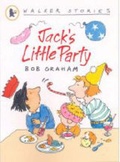 Cover: Jack's Little Party - Walker Books Ltd