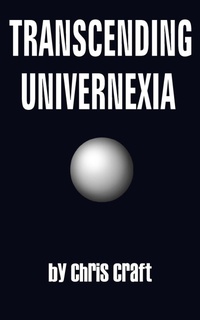 Enlarge image Cover: Transcending Univernexia - AuthorHouse