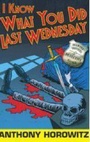 Cover: I Know What You Did Last Wednesday - Walker Books Ltd