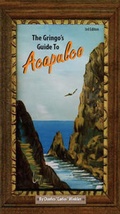 Cover: The Gringo's Guide to Acapulco - Trafford Publishing