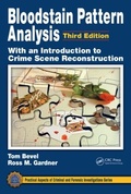 Cover: Bloodstain Pattern Analysis with an Introduction to Crime Scene Reconstruction - CRC Press