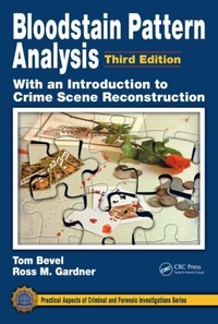 Enlarge image Cover: Bloodstain Pattern Analysis with an Introduction to Crime Scene Reconstruction - CRC Press