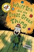 Cover: Whiff Erik and the Great Green Thing - A & C Black (Childrens books)