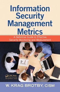 Abbildung von: Information Security Management Metrics - Auerbach